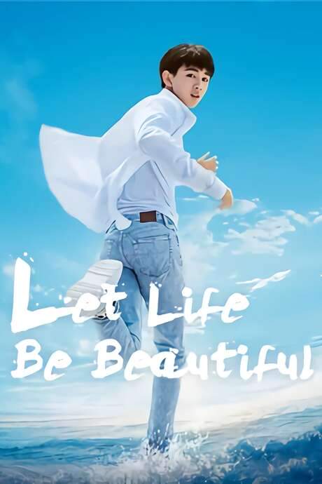 Let Life Be Beautiful